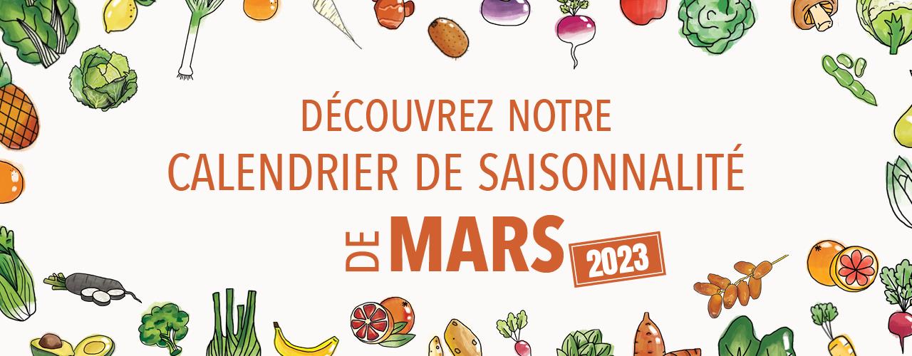 Découvrez notre calendrier de saisonnalité de Mars !